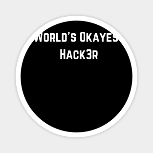 World's Okayest Hacker (text v3) Magnet